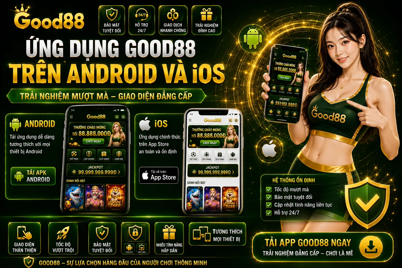 Good88 2026 – Cập Nhật Giao Diện Và Tính Năng Mới 2 Ứng dụng Good88 trên Android và iOS